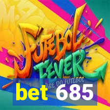 bet 685